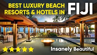 Best Luxury Beach Resorts & Hotels in Fiji