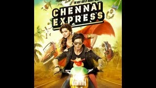 Chennai Express   Title Full Song