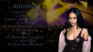 R__ihanna ~ Greatest Hits Full Album ~ Best Songs All Of Time