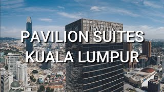 KL Property: Pavilion Suites 马来西亚吉隆坡 - 柏威年高级住宅