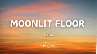 Lisa - MOONLIT FLOOR (Lyrics)