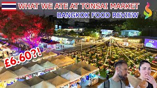 Food Review in Tonsai Market Bang Na, Bangkok 🇹🇭 (you won’t believe the price!)