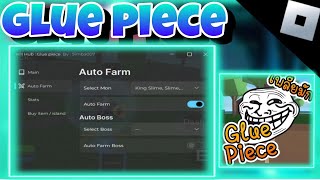 [💥NEW💥]📥Roblox script hack Glue piece📥|auto fram level,start|No key|mobile/PC|Lion Kc Lee