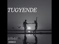 TUGYENDE_(Official Audio)