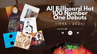 All Billboard Hot 100 Number One Debuts (1995-2026)