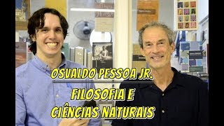 🎤 Dr. Osvaldo Pessoa Jr.: Filosofia e Ciências Empíricas