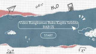 Tugas Video Rangkuman Materi Buku Kapita Selekta BAB IX- Kelompok H