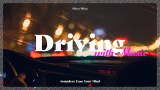 Driving in the Rain with Music | Sleeping and Relaxing Sounds