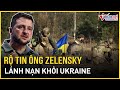 Rộ tin ông Zelensky lánh nạn khỏi Ukraine, lộ điểm đến bất ngờ | Báo VietNamNet