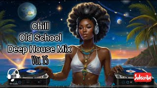 Old School Deep House Music Mix15 (DJ Sndara, Imaani, Da Capo, The Layabouts, Zano & many more...
