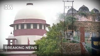 Breaking : SC postponed Ayodhya title dispute till January 2019