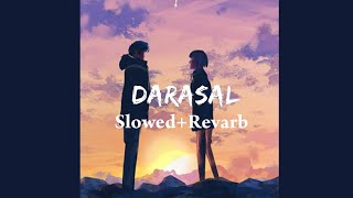 Darasal Slowed Reverb Bollywood Songs💖Chillax Section💖 Lofi Flip Song💖Best Lofi Song Melodies💖