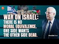 War on Israel: There Is No Moral Equivalence | PragerU