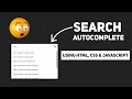 Search Bar with Auto-complete Search Suggestions using HTML CSS & JavaScript | Javascript Tutorials