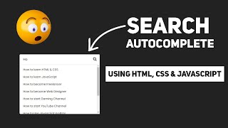 Search Bar with Auto-complete Search Suggestions using HTML CSS & JavaScript | Javascript Tutorials