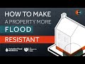 How to Make... a Property More Flood Resistant