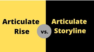Difference between Articulate Rise and Articulate Storyline Software