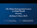 SFS Event: The Maloy Distinguished Lecture in Global Health Featuring Anthony S. Fauci, M.D.