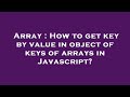 Array : How to get key by value in object of keys of arrays in Javascript?