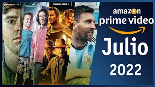 Estrenos Amazon Prime Video Julio 2022 | Top Cinema
