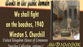 We shall fight on the beaches, 1940 Winston S  Churchill Audiobook