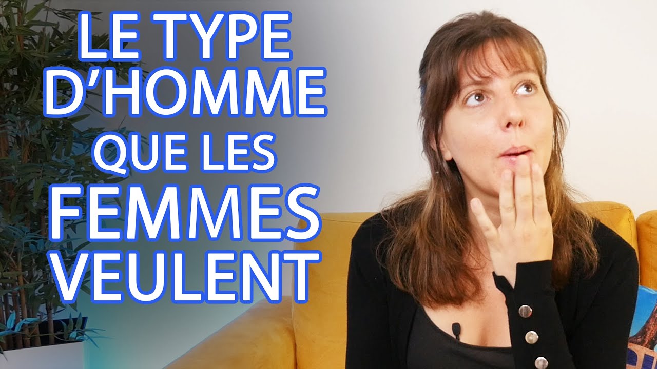 Quel Type De Femme Recherche Les Hommes