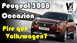 Fiabilité 3008 : Pire que Volkswagen, Vraiment?