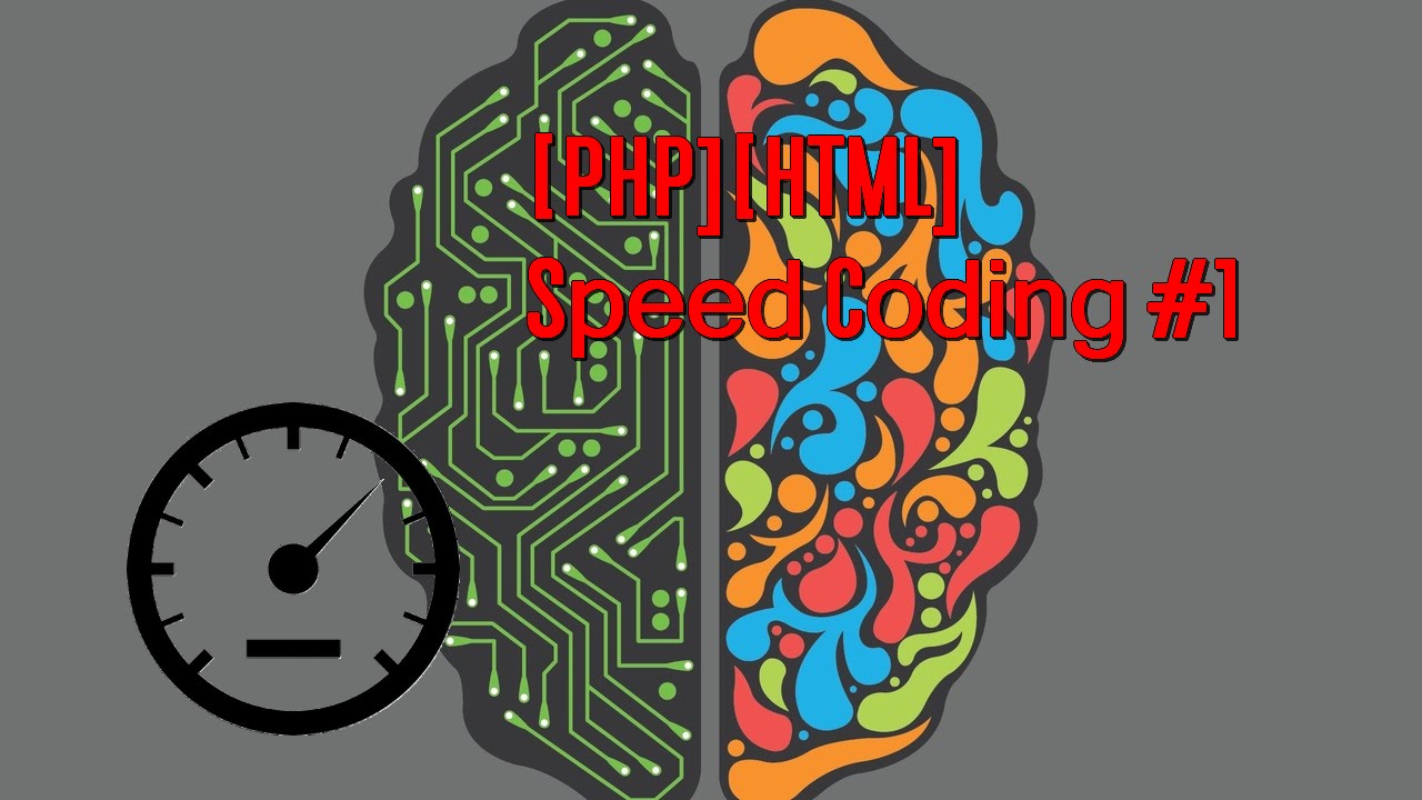 Php Html Speed Coding 1 Youtube