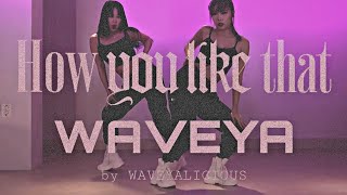 BLACKPINK 블랙핑크 - 'How You Like That' dance practice Waveya MIRRORED + SLOMO