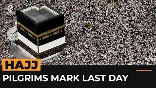 Muslim pilgrims mark last day of Hajj | Al Jazeera Newsfeed