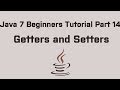 Java 7 Beginners Tutorial Part 14 Getters and Setters