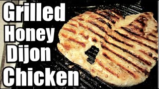 How To Make Grilled Honey Dijon Chicken