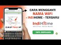 ✅ Cara Mengganti NAMA WIFI Indihome | Ganti NAMA WIFI Lewat HP