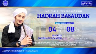 LIVE PEMBACAAN HADRAH BASAUDAN AMALIAH RUTIN SELASA PAGI (04/06/2024)