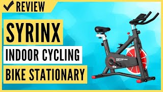 SYRINX Exercise Bike Indoor Cycling Bike Stationary Bikes Review