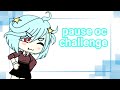 pause oc challenge||gacha club||gacha life||gacha meme||by:alice acila