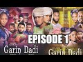 GARIN DADI Episode 1 ORG by Sultan Film Factory