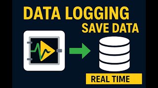 LabVIEW Data Logging Explained | Real-Time Example