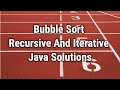 Bubble Sort Java Programming Recursive And Iterative Solutions