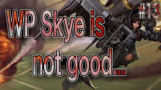 #13【Vainglory】3v3 WP Skye GAMEPLAY