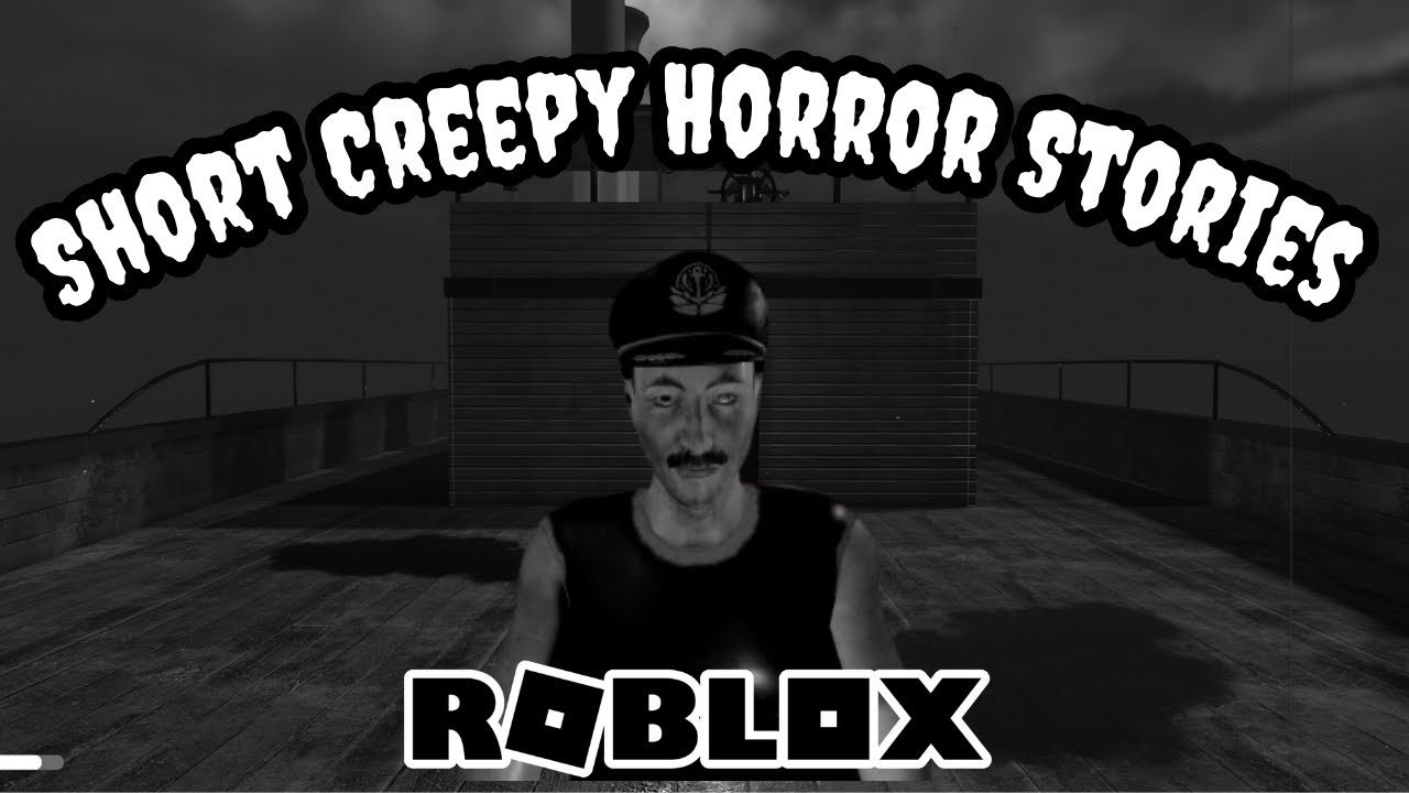 Playing Short Creepy Horror Stories Roblox Roblox Youtube
