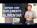 Porque Usar Suplemento Alimentar