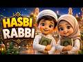 Hasbi Rabbi Jallallah | Beautiful Islamic Naat for Kids | New Style Nasheed @islamkidstvenglish