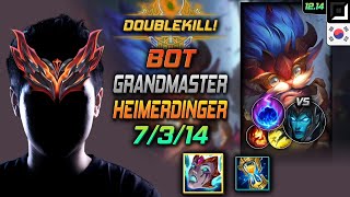 천상계 원딜 하이머딩거 리안드리 유성 - GrandMaster Heimerdinger Bot vs Kalista - 롤 KR 12.14