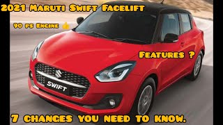 2021 Maruti Swift Facelift - Top 7 Changes | Styling | Engine | Features | Mileage