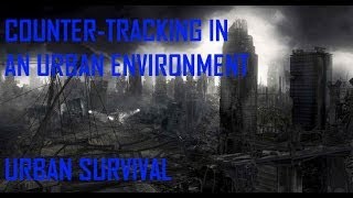 Counter-Tracking in an Urban Environment- Black Scout Tutorials