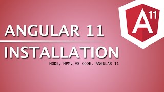 Angular 11 Tutorial #2 - Installation | Angular 11 Tutorial For Beginners