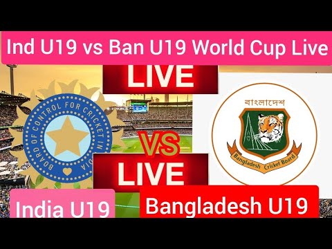 India U19 Vs Bangladesh U19 LIVE || Ind U19 Vs Ban U19 Live| - YouTube