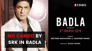 Badla: Shah Rukh Khan will NOT play a cameo in this Amitabh Bachchan starrer