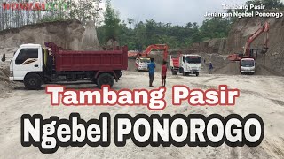 Tambang Pasir Ngebel PONOROGO